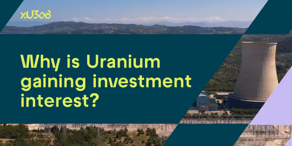 Why Uranium Is Gaining Investment Interest webp